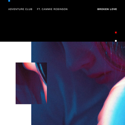 シングル/Broken Love feat.Cammie Robinson/Adventure Club