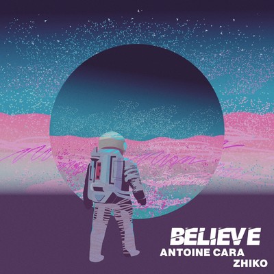シングル/Believe/Antoine Cara