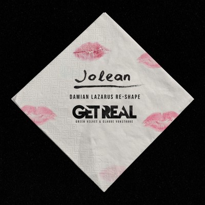 Jolean (Damian Lazarus Re-Shape)/Get Real
