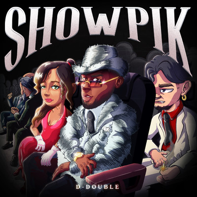 シングル/Showpik (Explicit)/D-Double