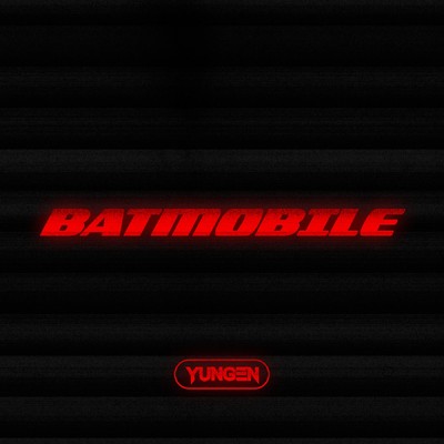 Batmobile (Explicit)/Yungen
