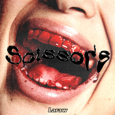 シングル/Scissors (Explicit)/Laraw