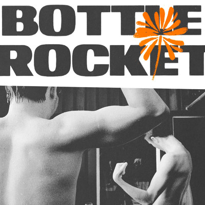 Bottle Rocket/Jimi Somewhere