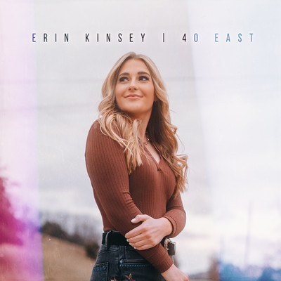 アルバム/40 East/Erin Kinsey