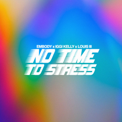 シングル/No Time To Stress/Embody