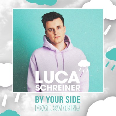 シングル/By Your Side feat.Svrcina/Luca Schreiner