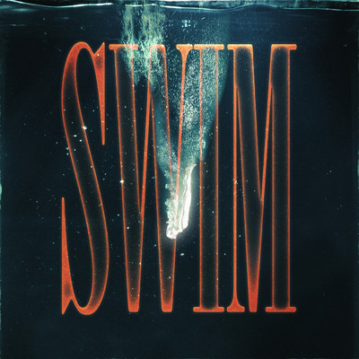 Swim feat.Keelan Donovan/DVBBS／Sondr