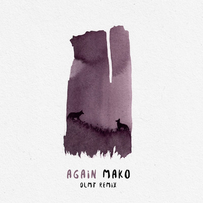 シングル/Again (DLMT Remix)/Mako
