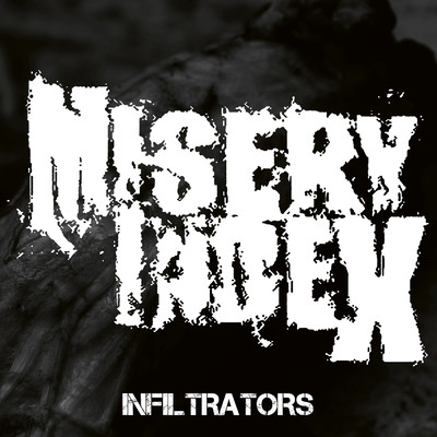 シングル/Infiltrators (Explicit)/Misery Index
