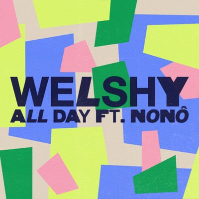 All Day feat.Nono/Welshy