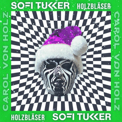 Carol Von Holz feat.HOLZBLASER/SOFI TUKKER