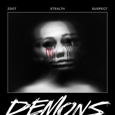 Demons (Explicit)/Zdot／Stealth／Suspect OTB