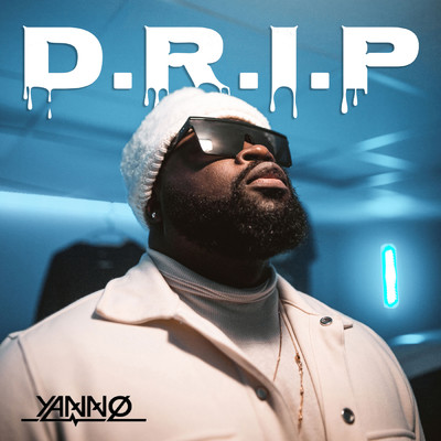 Drip (Explicit)/Yanno