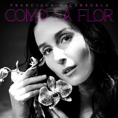 シングル/Como La Flor/Francisca Valenzuela