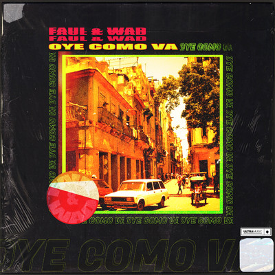 シングル/Oye Como Va/Faul & Wad
