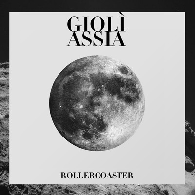 シングル/Rollercoaster/Gioli & Assia