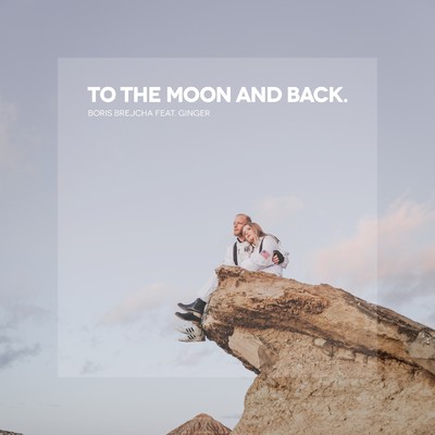 To The Moon And Back (Edit)/Boris Brejcha／Ginger