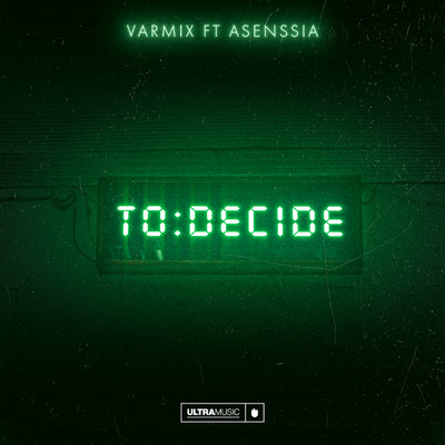 To Decide feat.Asenssia/Varmix