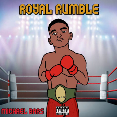 Royal Rumble (Explicit)/Michael Bars