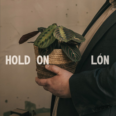 シングル/Hold On/LON
