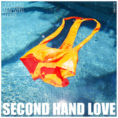 SECOND HAND LOVE feat.Will Heard/NOVODOR