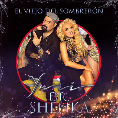 El Viejo del Sombreron (En Vivo) feat.Dr. Shenka/Yuri