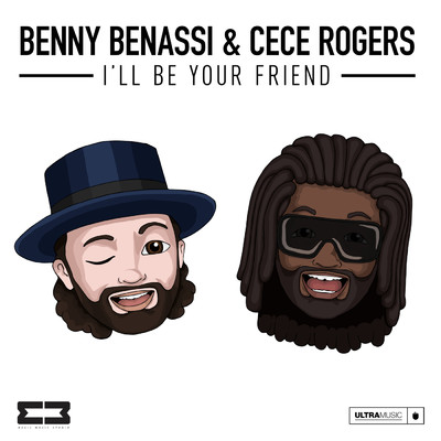 I'll Be Your Friend/Benny Benassi／CeCe Rogers
