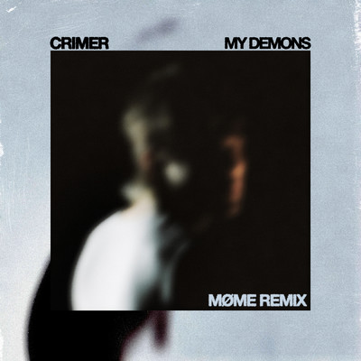 シングル/My Demons (Mome Remix)/Crimer