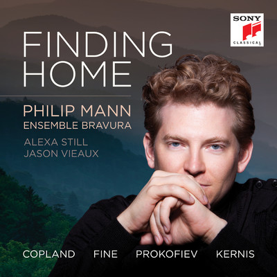 Finding Home - Music of Copland, Fine, Kernis and Prokofiev/Philip Mann