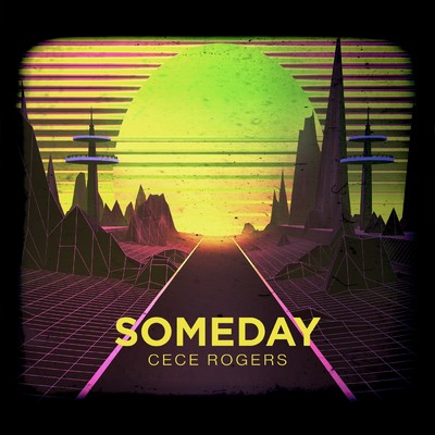 Someday/CeCe Rogers