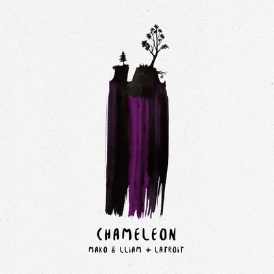Chameleon/Mako／Latroit／Lliam Taylor