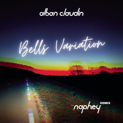 Bells Variation (Napkey remix)/Alban Claudin／Napkey
