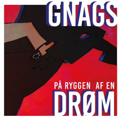 アルバム/PA RYGGEN AF EN DROM/Gnags