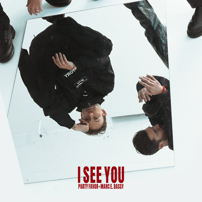 I See You (with Marc E. Bassy)/Party Favor／Marc E. Bassy