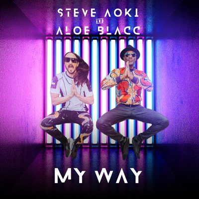 シングル/My Way/Steve Aoki／Aloe Blacc