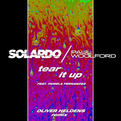 シングル/Tear It Up (Oliver Heldens Remix) feat.Pamela Fernandez/Solardo／Paul Woolford