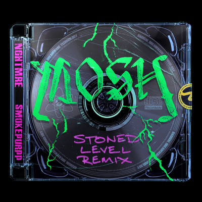 MOSH (Stoned LeveL Remix) (Explicit)/NGHTMRE／Smokepurpp