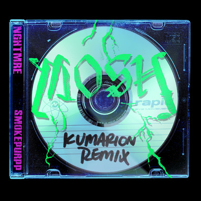 MOSH (Kumarion Remix) (Explicit)/NGHTMRE／Smokepurpp