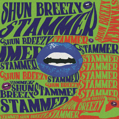 Stammer/Shun Breezy