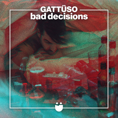 シングル/Bad Decisions (Explicit)/GATTUSO