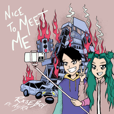 シングル/Nice to Meet Me feat.Au／Ra/Rxseboy