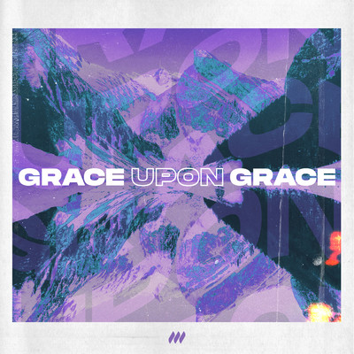 Grace Upon Grace/Life.Church Worship