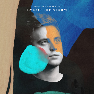 Eye Of The Storm/Klingande／Pool Blue