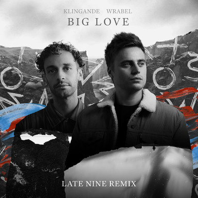 Big Love (Late Nine Remix)/Klingande／Wrabel