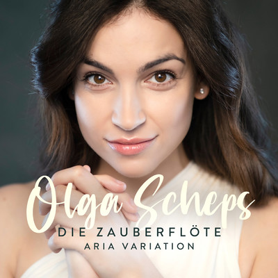 シングル/Die Zauberflote: Aria Variation (Arr. for Piano from K. 620 by Vivan und Ketan Bhatti)/Olga Scheps