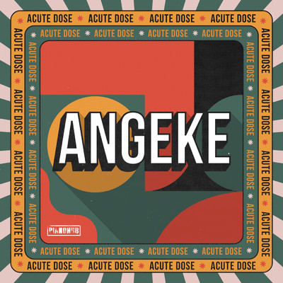 Angeke feat.Villosoul,Isaac Maida,Calvin Shaw/AcuteDose