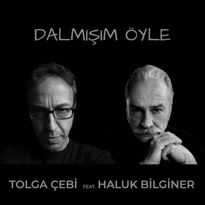 シングル/Dalmisim Oyle/Tolga Cebi