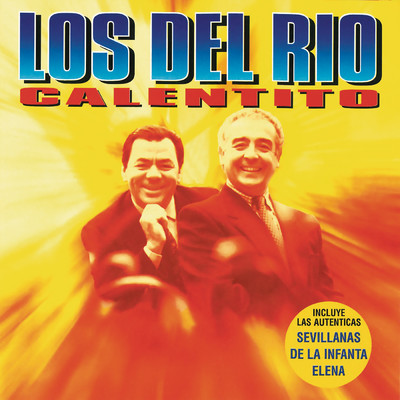 アルバム/Calentito (Remasterizado 2022)/Los Del Rio