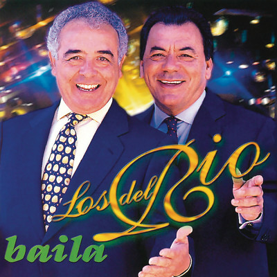 シングル/Baila, Baila (Pista Mix) (Remasterizado)/Los Del Rio