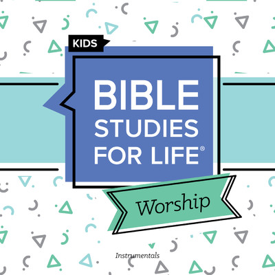 Bible Studies for Life Kids Worship (Summer 2022)  Instrumental/Lifeway Kids Worship